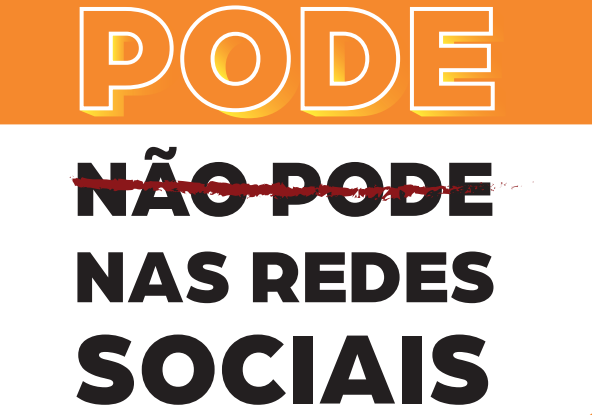Pode ou não pode nas redes?